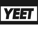 YEET TAS MAH YEET TIS