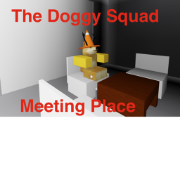 The Doggy Squad - Meeting Place