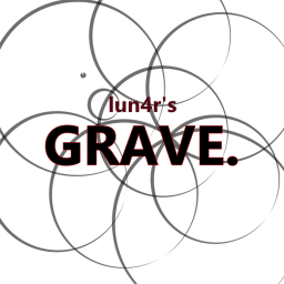 Lun4r's grave ✮