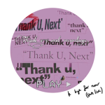 Thank u, next recordings.