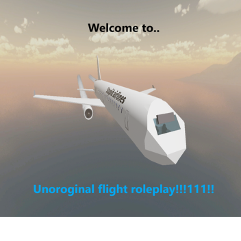 An unoriginal flight roleplay