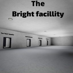 (Update!) The Bright Facillity