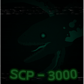 『SCP』- 3000