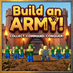 Build Your ARMY! (Beta)