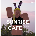 [~] Sunrise Cafe [~]