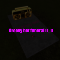 Groovy Bot Funeral