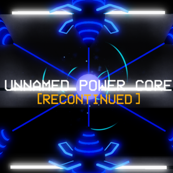 Unnamed Power Core ( Side Project )