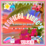 ୨୧ tropical kiddos ୨୧
