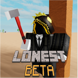 Lonest!! [BETA TESTING]