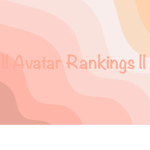 || Avatar Rankings ||