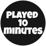 Played 10 minutes