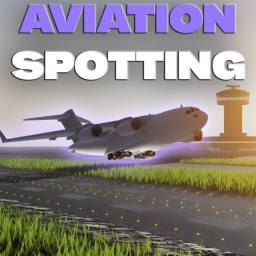 Aviation Spotting [EARNS OFFLINE]