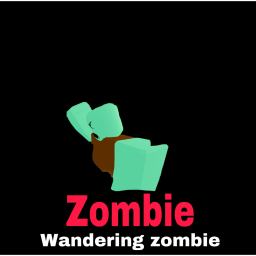 Wandering Zombie! 🧟 [ Updated ]