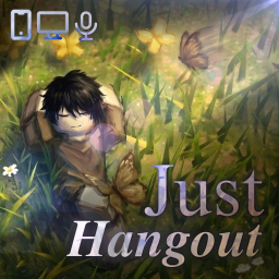 [NEW] Just Hangout