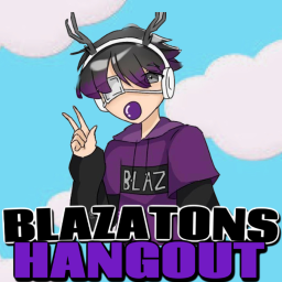 Blazaton's Hangout