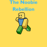 The Noobie Rebellion
