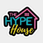 THE HYPE HOUSE <3