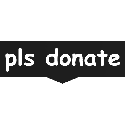 picture of a sign that says pls donate