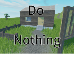 Do nothing