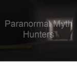 Paranormal Myth Hunters