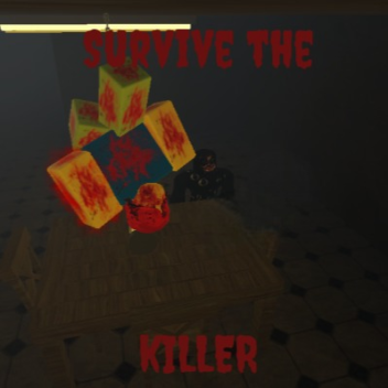 Survive the Killer