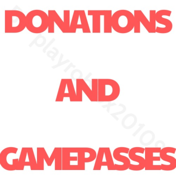 Donations and Gamepasses