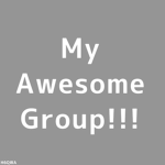 My Awesome Group!!! (yeah)