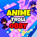 [UPD] Anime Trolling Tower