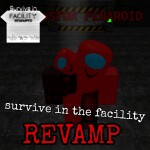 Survive in the Facility Revamp
