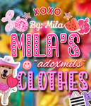 ~Mila’s Clothing~