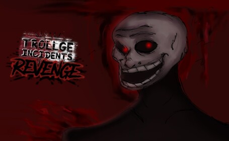 Trollge Incidents: Revenge [v2]