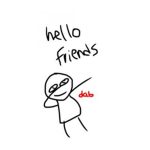 mah friends hi der