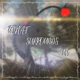What Surrounds Us [VR] [Showcase]