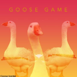 Goose Game [ALHPA]