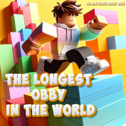 The longest obby in the world [NEW]