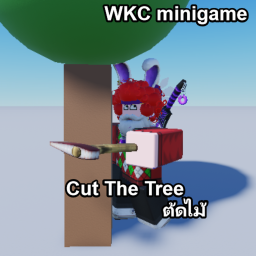 ||WKC minigame|| Cut the tree