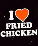 I LOVE FRIED CHICKEN :p
