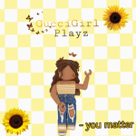 •GucciGirl Playz•
