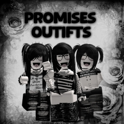 [🖤] PROMISES OUTFIT IDEAS