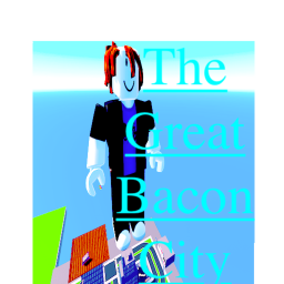the great bacon city its back up