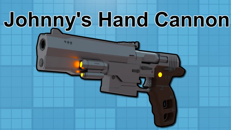 Johnny's Hand Cannon