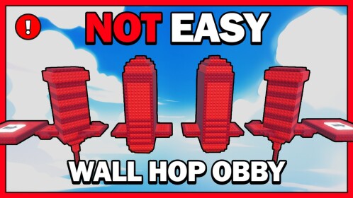 NOT EASY Wall Hop Obby