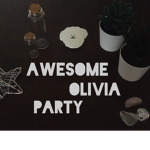 Awesome Olivia Party :)