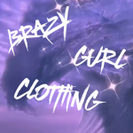 $BRAZY GURL CLOTHING