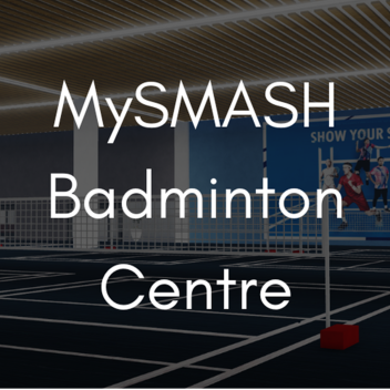 MySMASH Badminton Centre