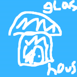 gLaSs hOusE