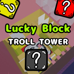 [UPDATE] Lucky Block Troll Tower
