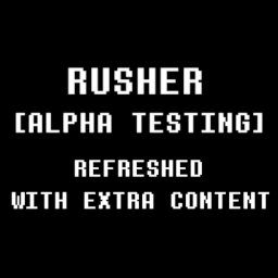 Rusher [Alpha Ver.]