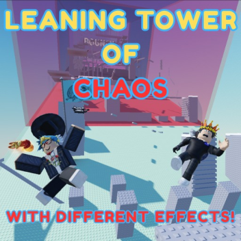 Leaning Tower of Chaos