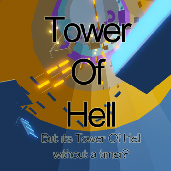 Tower Of Hell, but there isn't a timer?